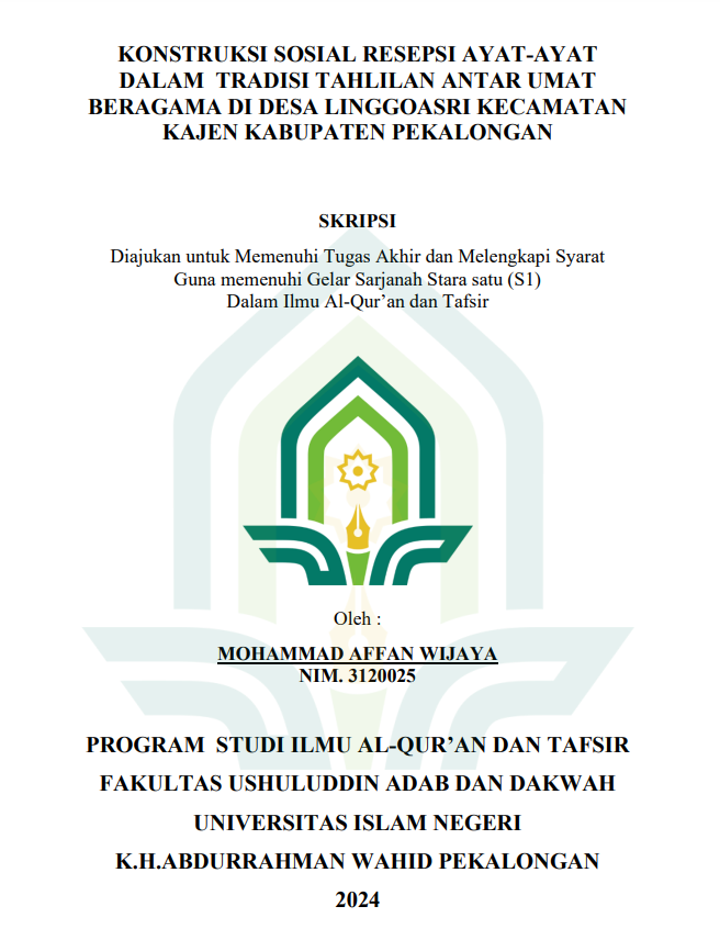 Image of Konstruksi Sosial Resepsi Ayat-Ayat Dalam Tradisi Tahlilan Antar Umat Beragama di Desa Linggoasri Kecamatan Kajen Kabupaten Pekalongan