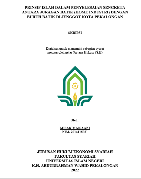 Image of Prinsip Islah dalam Penyelesaian Sengketa Antara Juragan Batik (Home Industri) dengan Buruh Batik di Jenggot Kota Pekalongan