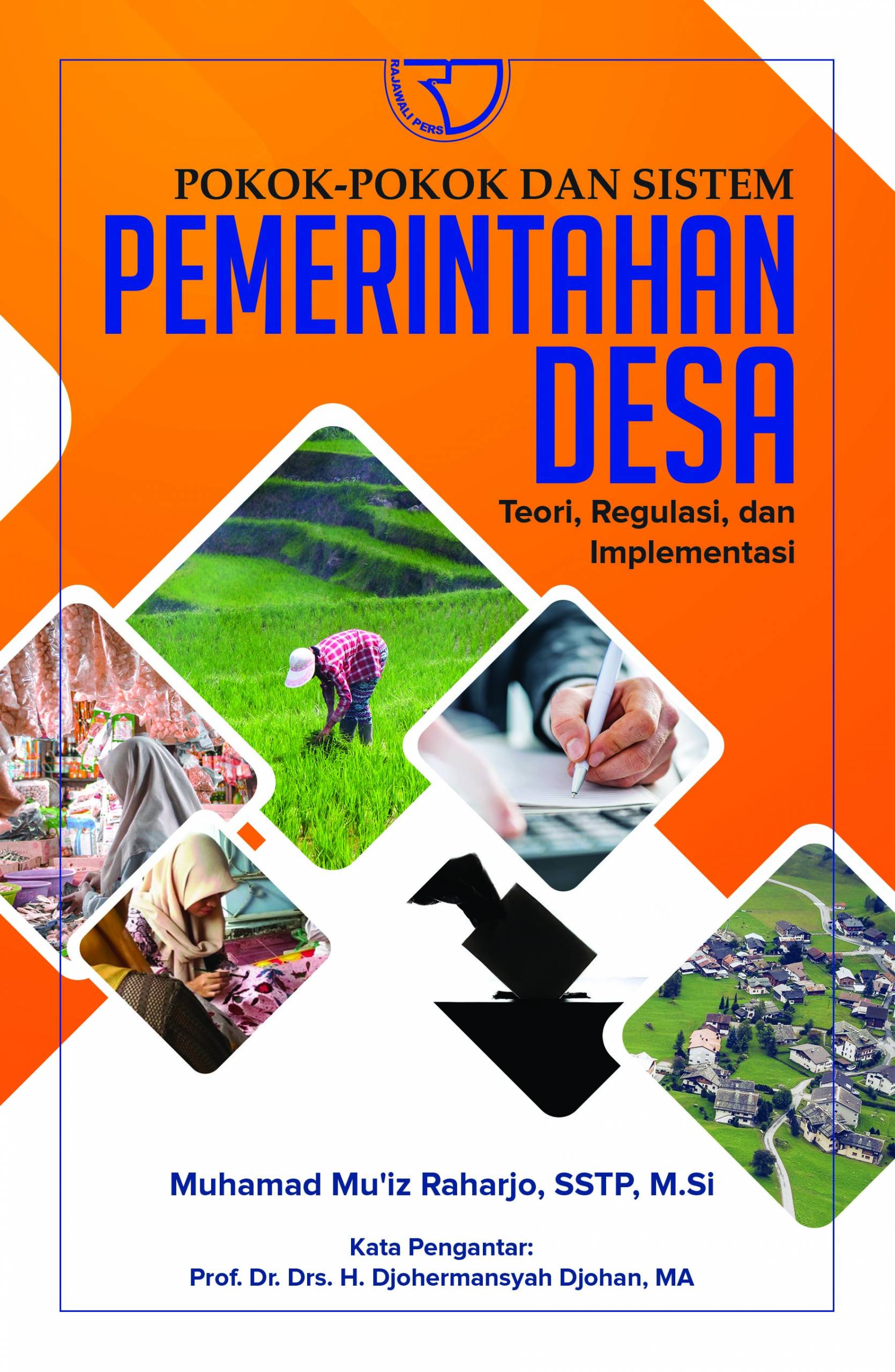 Image of Pokok-Pokok Dan Sistem Pemerintahan Desa Teori, Regulasi, dan Implementasi