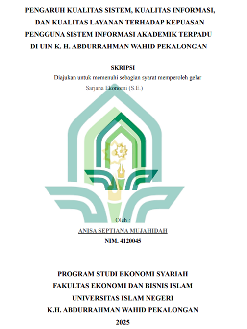 Image of Pengaruh Kualitas Sistem, Kualitas Informasi, dan Kualitas Layanan Terhadap Kepuasan Pengguna Sistem Informasi Akademik Terpadu di UIN K.H Abdurrahman Wahid Pekalongan