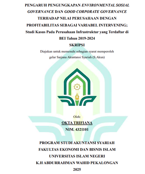 Image of Pengaruh Pengungkapan Environmental Sosial Governance dan Good Corporate Governance Terhadap Nilai Perusahaan Dengan Profitabilitas Sebagai Variabel Intervening; Studi Kasus Pada Perusahaan Infrastruktur Yang Terdaftar Di BEI Tahun 2019-2024