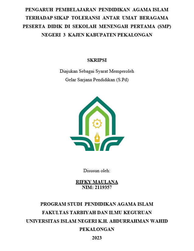 Image of Pengaruh Pembelajaran Pendidikan Agama Islam Terhadap Sikap Toleransi Antar Umat Beragama Peserta Didik di Sekolah Menengah Pertama (SMP) Negeri 3 Kajen Kabupaten Pekalongan