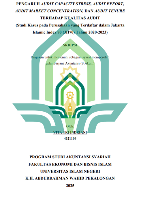 Image of Pengaruh Audit Capacity Stress, Audit Effort, Audit Market Concentation, Dan Audit Tenure Terhadap Kualitas Audit ( Studi Kasus Pada Perusahaan Yanng Terdaftar Dalam Jakarta Islamic Index 70 ( JII70) Tahun 2020-2023)