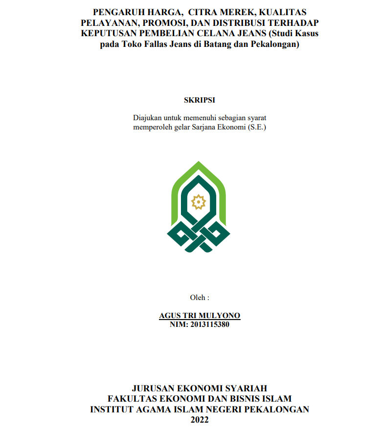 Image of Pengaruh Harga, Citra Merek, Kualitas Pelayanan, Promosi, Dan Distribusi Terhadap Keputusan Pembelian Celana Jeans (Studi Kasus Pada Toko Fallas Jeans Di Batang Dan Pekalongan)