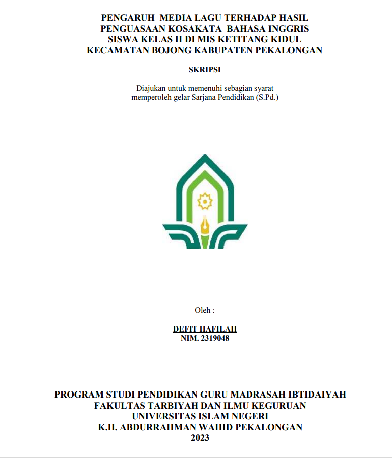 Image of Pengaruh Media Lagu Terhadap Hasil Penguasaan Kosakata Bahasa Inggris Siswa Kelas II Di MIS Ketitang Kidul Kecamatan Bojong Kabupaten Pekalongan
