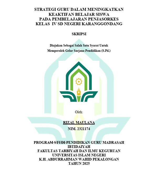 Image of Strategi Guru Dalam Meningkatkan Keaktifan Belajar Siswa Pada Pembelajaran Penjasorkes Kelas IV SD Negeri Karanggondang