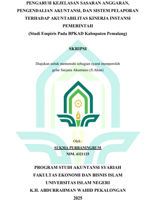 Image of Pengaruh Kejelasan Sasaran Anggaran, Pengendalian Akuntansi, dan Sistem Pelaporan Terhadap Akuntabilitas Kinerja Instansi Pemerintah (Studi Empiris pada BPKAD Kabupaten Pemalang)
