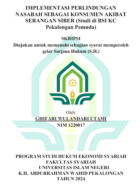 Image of Implementasi Perlindungan Nasabah Sebagai Konsumen Akibat Serangan Siber (Studi di BSI KC Pekalongan Pemuda)