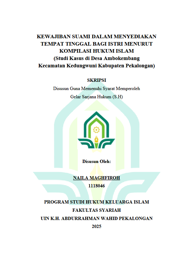 Image of Kewajiban Suami Dalam Menyediakan Tempat Tinggal Bagi Istri Menurut Kompilasi Hukum Islam (Studi Kasus Di Desa Ambokembang Kecamatan Kedungwuni Kabupaten Pekalongan)