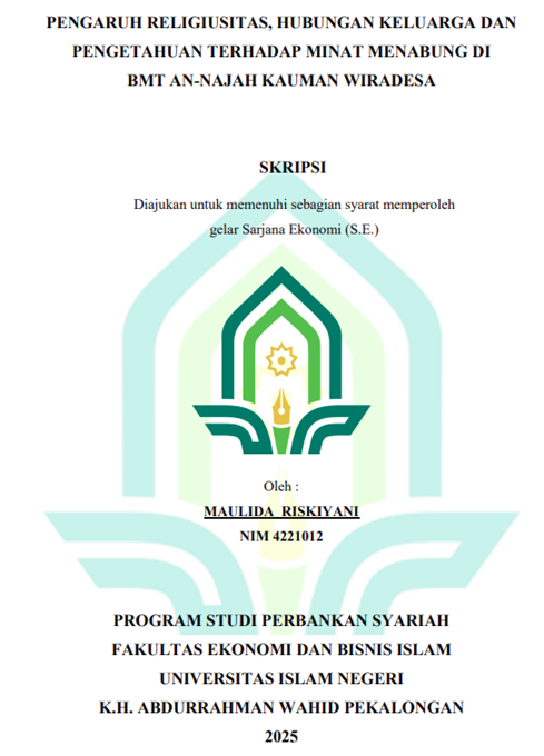 Image of Pengaruh Religiusitas, Hubungan Keluarga dan Pengetahuan Terhadap Minat Menabung di BMT An - Najah Kauman Wiradesa