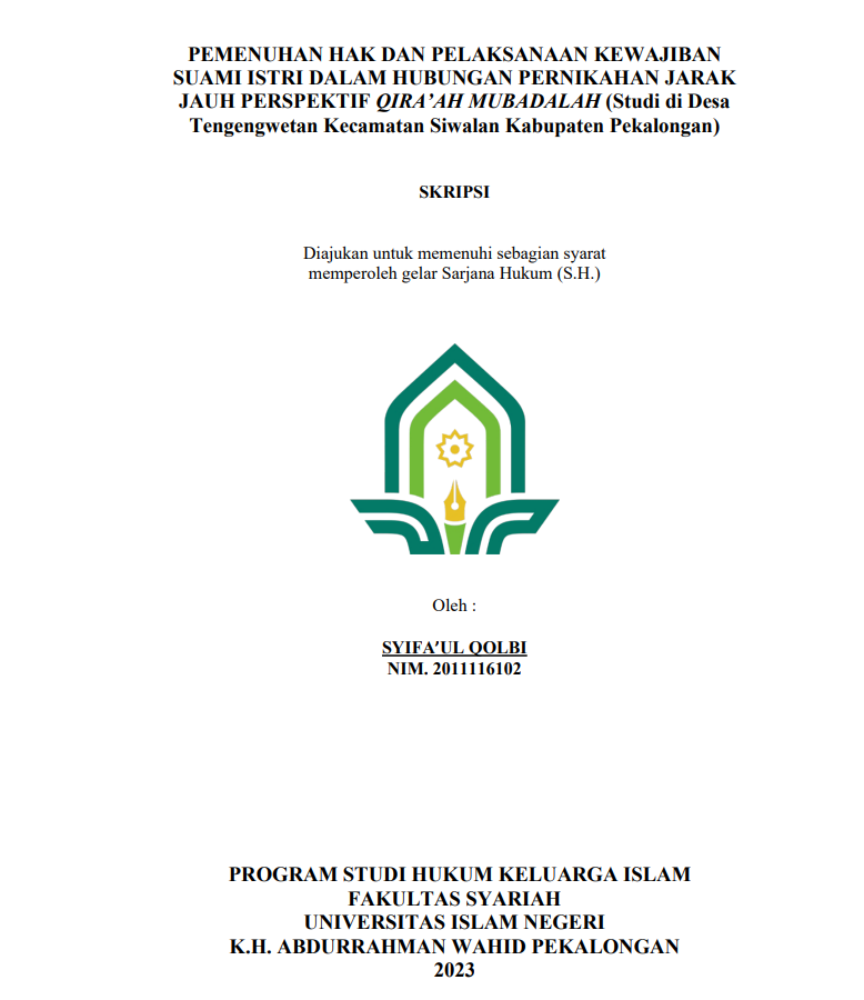 Image of Pemenuhan Hak dan Pelaksanaan Kewajiban Suami Istri dalam Hubungan Pernikahan Jarak Jauh Perspektif Qira'ah Mubadalah (Studi di Desa Tengengwetan Kecamatan Siwalan Kabupaten Pekalongan)
