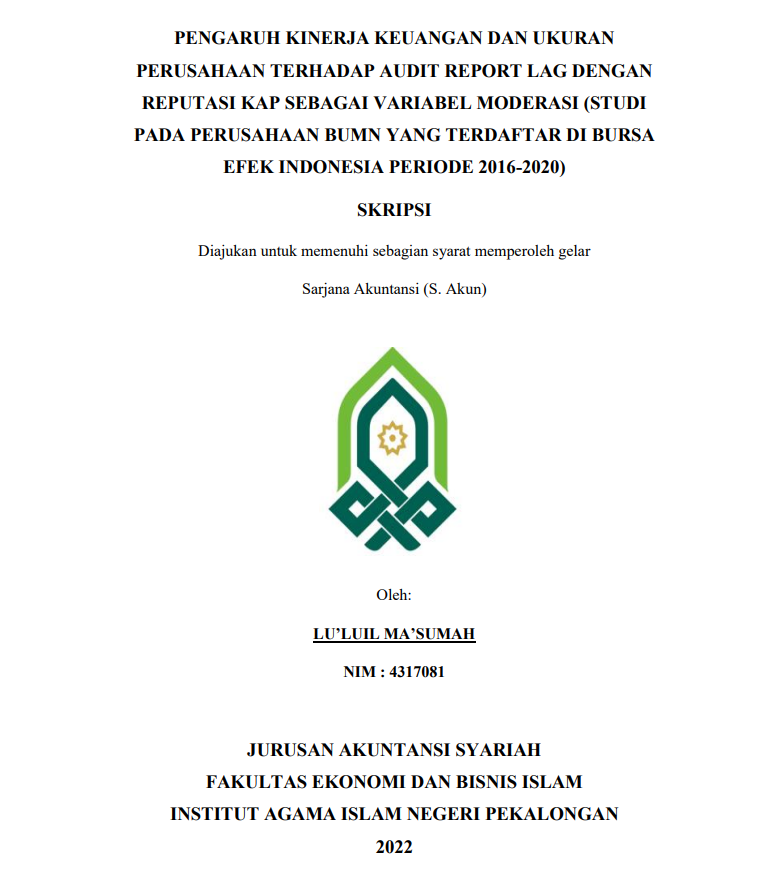 Image of Pengaruh Kinerja Keuangan dan Ukuran Perusahaan terhadap Audit Report Lag dengan Reputasi KAP sebagi Variabel Moderasi (Studi pada Perusahaan BUMN yang Terdaftar di Bursa Efek Indonesia Periode 2016-2020)