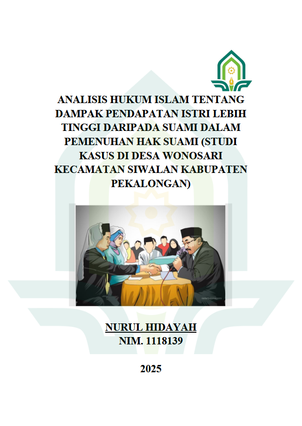 Image of Analisis Hukum Islam Tentang Dampak Pendapatan Istri Lebih Tinggi Daripada Suami Dalam Pemenuhan Hak Suami (Studi Kasus Di Desa Wonosari Kecamatan Siwalan Kabupaten Pekalongan)