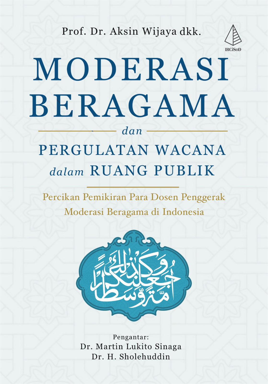 Image of Moderasi Beragama dan Pergulatan Wacana dalam Ruang Publik