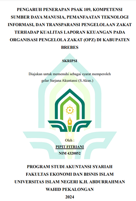 Image of Pengaruh Penerapan PSAK 109, Kompetensi Sumber Daya Manusia, Pemanfaatan Teknologi Informasi, Dan Transparansi Pengelolaan Zakat Terhadap Kualitas Laporan Keuangan Pada Organisasi Pengelola Zakat (OPZ) di Kabupaten Brebes