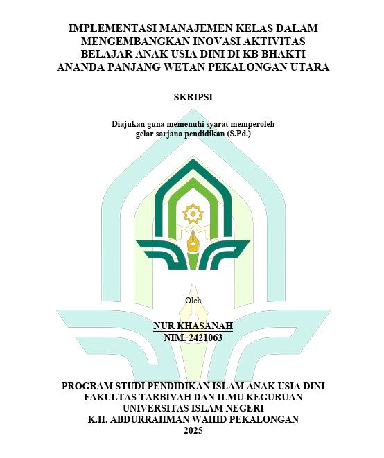 Image of Implementasi Manajemen Kelas Dalam Mengembangkan Inovasi Aktivitas Belajar Anak Usia Dini Di KB Bhakti Ananda Panjang Wetan Pekalongan Utara