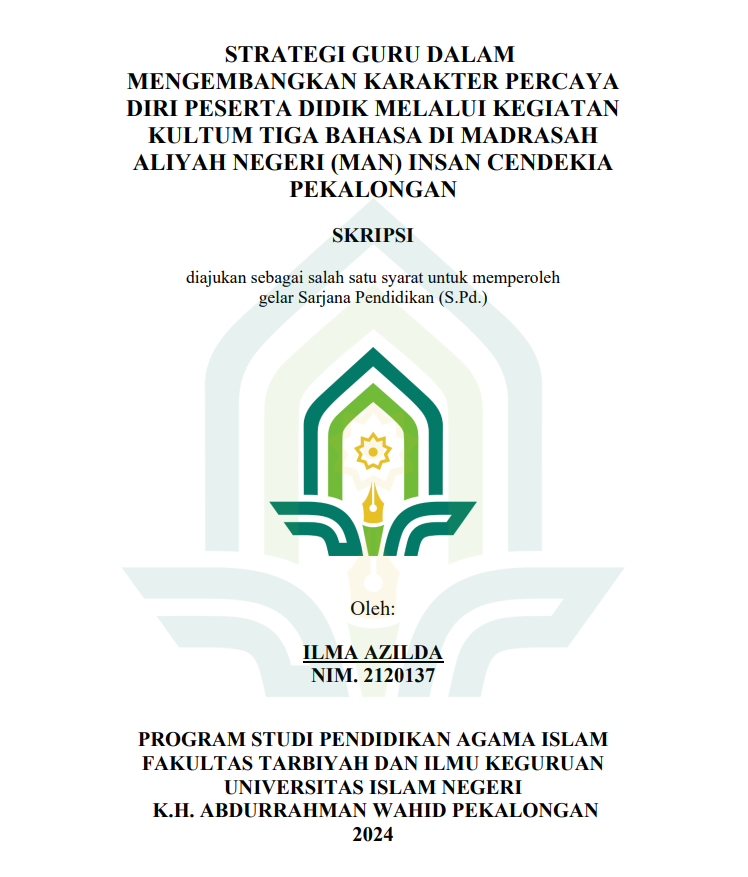 Image of Strategi Guru Dalam Mengembangkan Karakter Percaya Diri Peserta Didik Melalui Kegiatan Kultum Tiga Bahasa di Madrasah Aliyah Negeri (MAN) Insan Cendekia Pekalongan