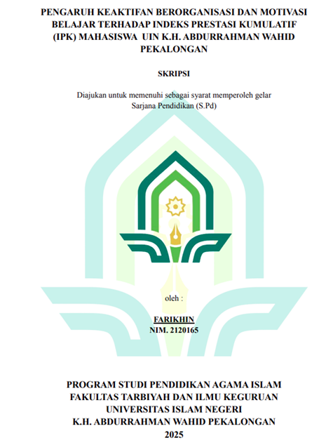 Image of Pengaruh Keaktifan Berorganisasi Dan Motivasi Belajar Terhadap Indeks Prestasi Kumulatif (IPK) Mahasiswa UIN K.H. Abdurrahman Wahid Pekalongan