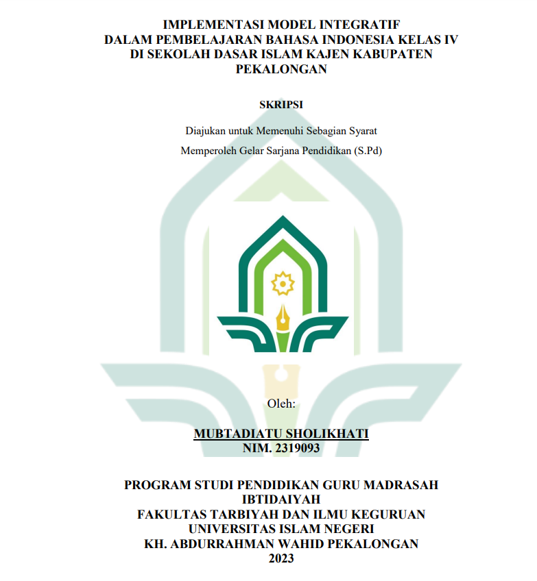 Image of Implementasi Metode Model Integratif Dalam Pembelajaran Bahasa Indonesia Kelas IV Di Sekolah Dasar Islam Kajen Kabupaten Pekalongan