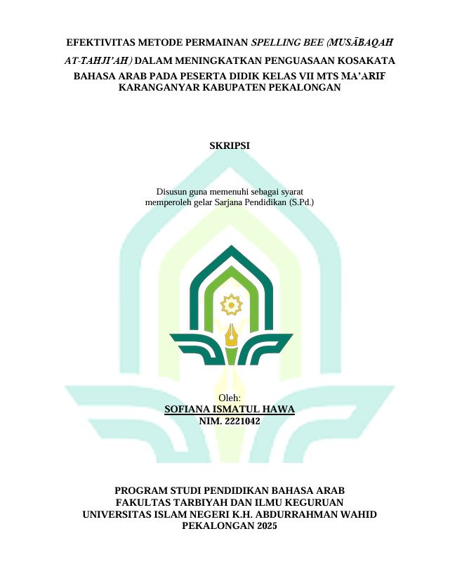 Image of Efektivitas Metode Permainan Spelling Bee (Musabaqah At-Tahji'ah) Dalam Meningkatkan Penguasan Kosakata Bahasa Arab Pada Peserta Didik Kelas VII MTS Ma'arif Karanganyar Kabupaten Pekalongan