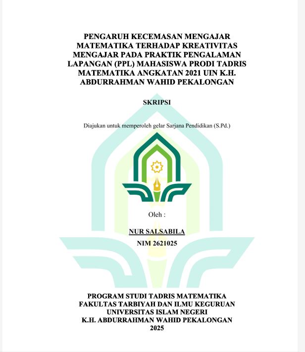 Image of Pengaruh Kecemasan Mengajar Matematika Terhadap Kreativitas Mengajar Pada Praktik Pengalaman Lapangan (PPL) Mahasiswa Prodi Tadris Matematika Angkatan 2021 UIN K.H. Abdurrahman Wahid Pekalongan