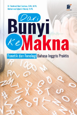 Image of Dari Bunyi ke Makna: Fonetik dan Fonologi Bahasa Inggris Praktis