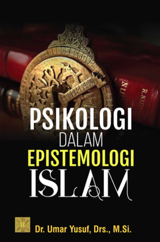 Image of Psikologi Dalam Epistemologi Islam