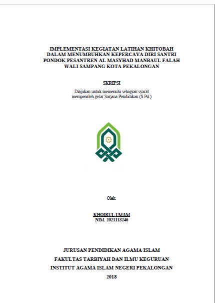 Image of Implementasi Kegiatan Latihan Khitobah Dalam Menumbuhkan Kepercayaan Diri Santri Pondok Pesantren Al Masyhad Manbaul Falah Wali Sampang Kota Pekalongan