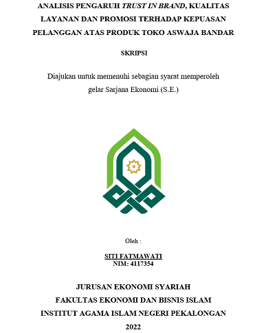 Image of Analisis Pengaruh Trust In Brand, Kualitas Layanan Dan Promosi Terhadap Kepuasan Pelanggan Atas Produk Toko Aswaja Bandar