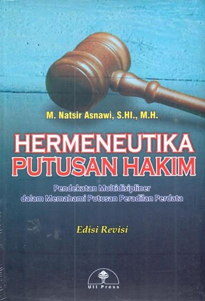 Image of Hermeneutika Putusan Hakim Pendekatan Multidisipliner dalam Memahami Putusan Peradilan Perdata Edisi Revisi