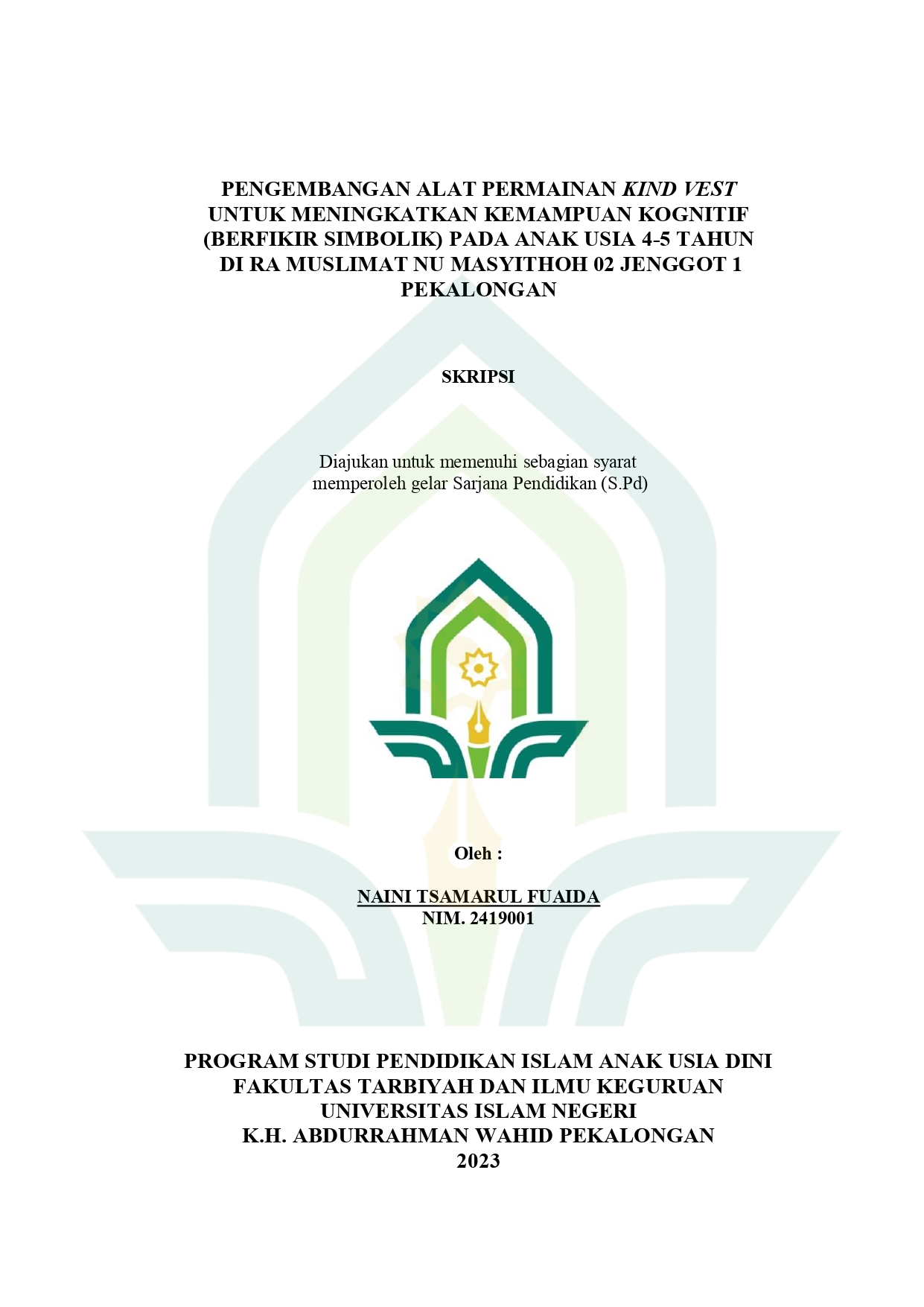 Image of Pengembangan Alat Permainan Kind Vest Untuk Meningkatkan Kemampuan Kognitif (Berfikir Simbolik) Pada Anak Usia 4-5 Tahun Di RA Muslimat NU Masyithoh 02 Jenggot 1 Pekalongan