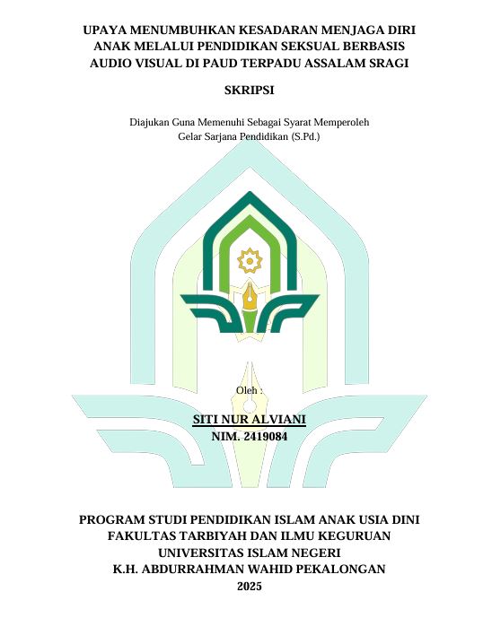 Image of Upaya Menumbuhkan Kesadaran Menjaga Diri Anak Melalui Pendidikan Seksual Berbasis Audio Visual di PAUD Terpadu Assalam Sragi