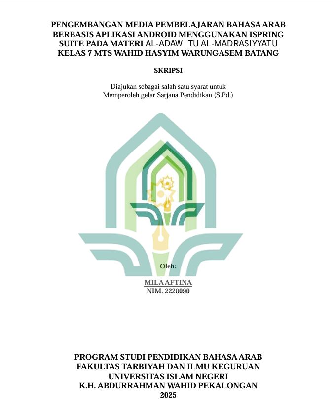 Image of Pengembangan Media Pembelajaran Bahasa Arab Berbasis Aplikasi Android Menggunakan Ispring Suite Pada Materi Al-Adawatu Al-Madrasiyyatu Kelas 7 MTS Wahid Hasyim Warungasem Batang