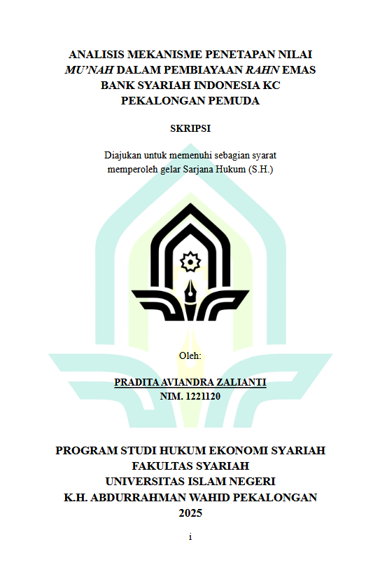 Image of Analisis Mekanisme Penetapan Nilai Mu'nah Dalam Pembiayaan Rahn Emas Bank Syariah Indonesia KC Pekalongan Pemuda