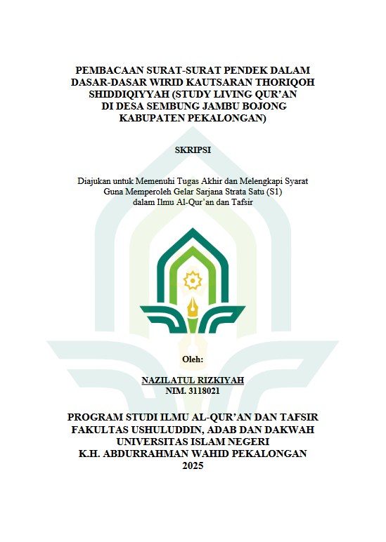 Image of Pembacaan Surat-Surat Pendek Dalam Dasar-Dasar Wirid Kautsaran Thoriqoh Shiddiqiyyah (Study Living Qur'an Di Desa Sembung Jambu Bojong Kabupaten Pekalongan)