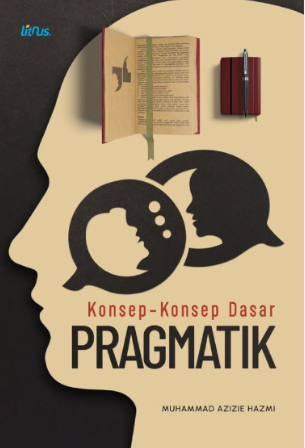 Image of Konsep-Konsep Dasar Pragmatik