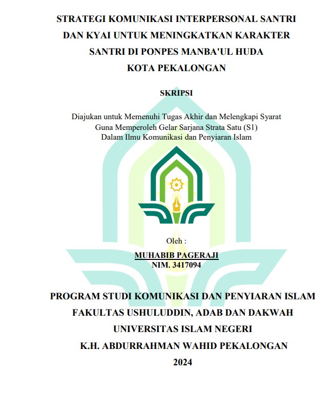 Image of Strategi Komunikasi Interpersonal Santri Dan Kyai Untuk Meningkatkan Karakter Santri di Ponpes Manba'ul Huda Kota Pekalongan