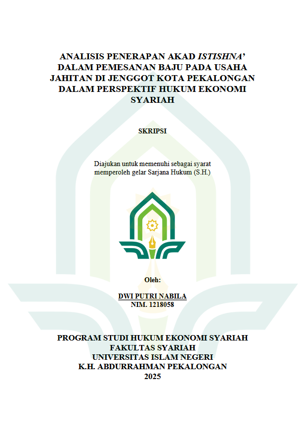 Image of Analisis Penerapan Akad Istishna' Dalam Pemesanan Baju Pada Usaha Jahitan Di Jenggot Kota Pekalongan Dalam Perspektif Hukum Ekonomi Syariah