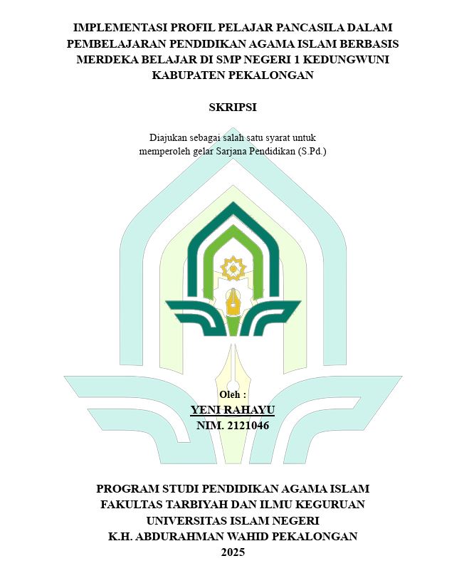 Image of Implementasi Profil Pelajar Pancasila Dalam Pembelajaran Pendidikan Agama Islam Berbasis Merdeka Belajar Di SMP Negeri 1 Kedungwuni Kabupaten Pekalongan