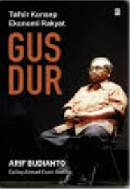 Image of Tafsir Konsep Ekonomi Rakyat Gus Dur