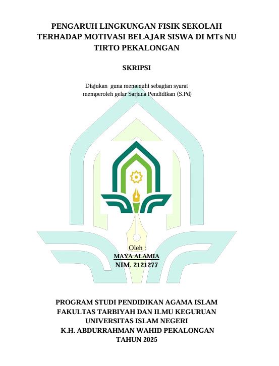 Image of Pengaruh Lingkungan Fisik Sekolah Terhadap Motivasi Belajar Siswa Di Mts Nu Tirto Pekalongan