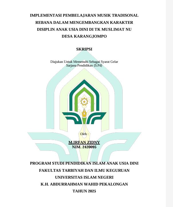 Image of Implementasi Pembelajaran Musik Tradisional Rebana Dalam Mengembangkan Karakter Disiplin Anak Usia Dini di TK Muslimat NU Desa Karangjompo