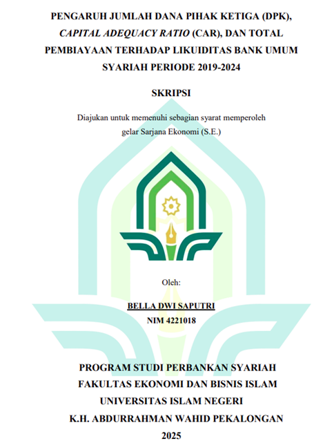 Image of Pengaruh Jumlah Dana Pihak Ketiga (DPK), Capital Adequacy Ratio (CAR), dan Total Pembiayaan Terhadap Likuiditas Bank Umum Syariah Periode 2019-2024