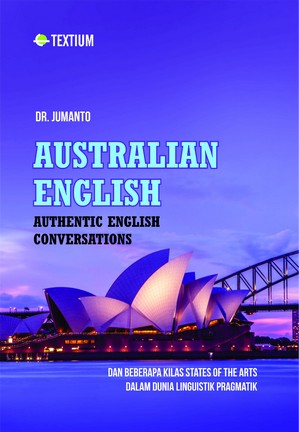 Image of Australian English; Authentic English Conversations dan Beberapa Kilas States Of The Arts Dalam Dunia Linguistik Pragmatik