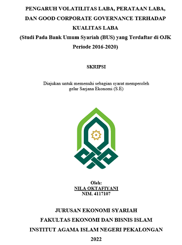 Image of Pengaruh Votalitas Laba, Perataan Laba, Dan Good Corporate Governance Terhadap Kualitas Laba (Studi Pada Bank Umum Syariah (BUS) yang Terdaftar di OJK Periode 2016-2020)