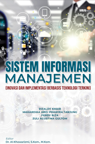 Image of SISTEM INFORMASI MANAJEMEN (Inovasi dan Implementasi Berbasis Teknologi Terkini)