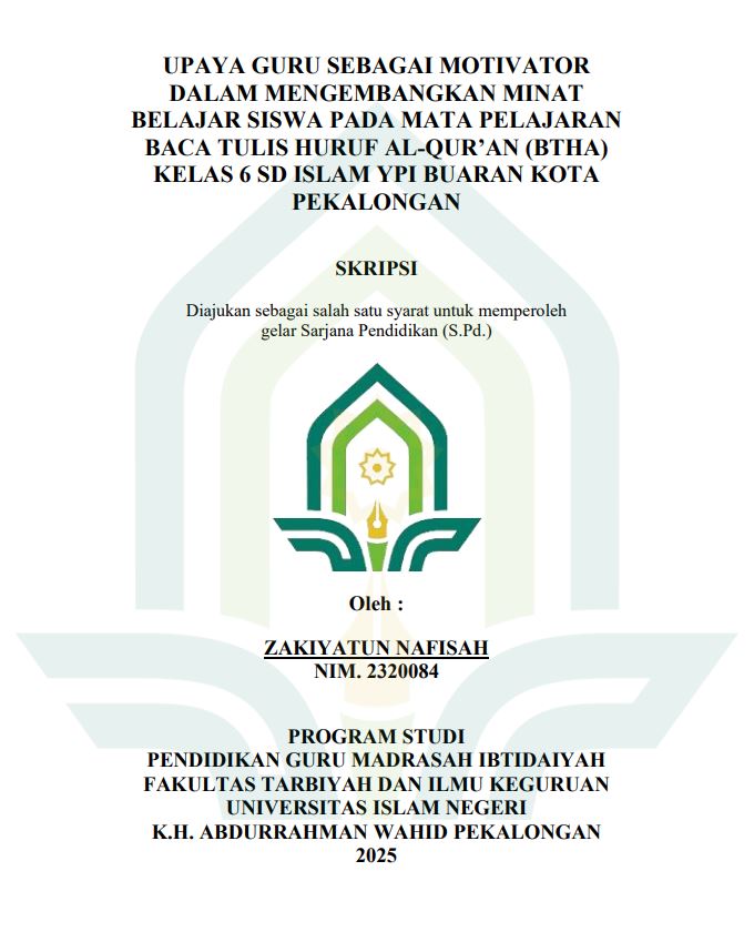 Image of Upaya Guru Sebagai Motivator Dalam Mengembangkan Minat Belajar Siswa Pada Mata Pelajaran Baca Tulis Huruf Al-Qur'an (BTHA) Kelas 6 SD Islam YPI Buaran Kota Pekalongan