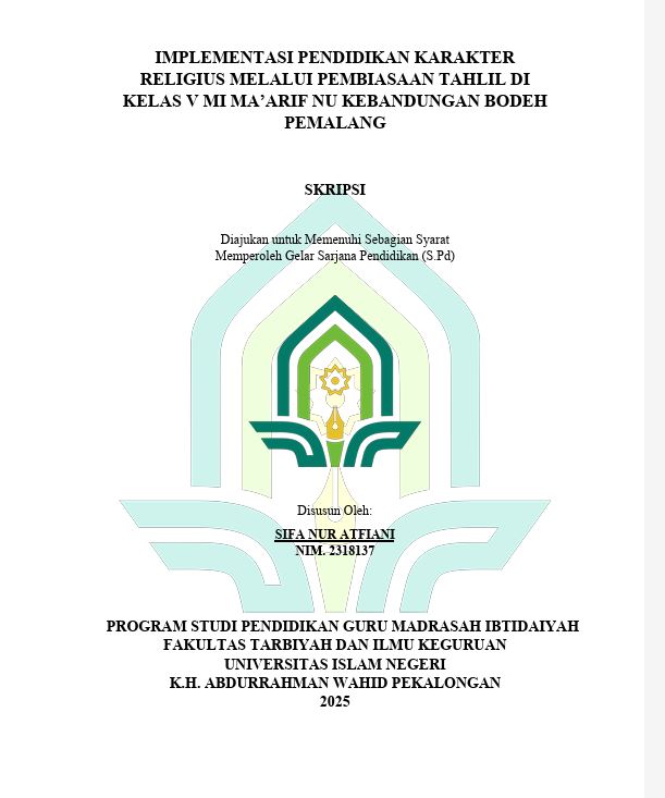 Image of Implementasi Pendidikan Karakter Religius Melalui Pembiasaan Tahlil di Kelas V MI Ma'Arif Nu Kebandungan Bodeh Pemalang