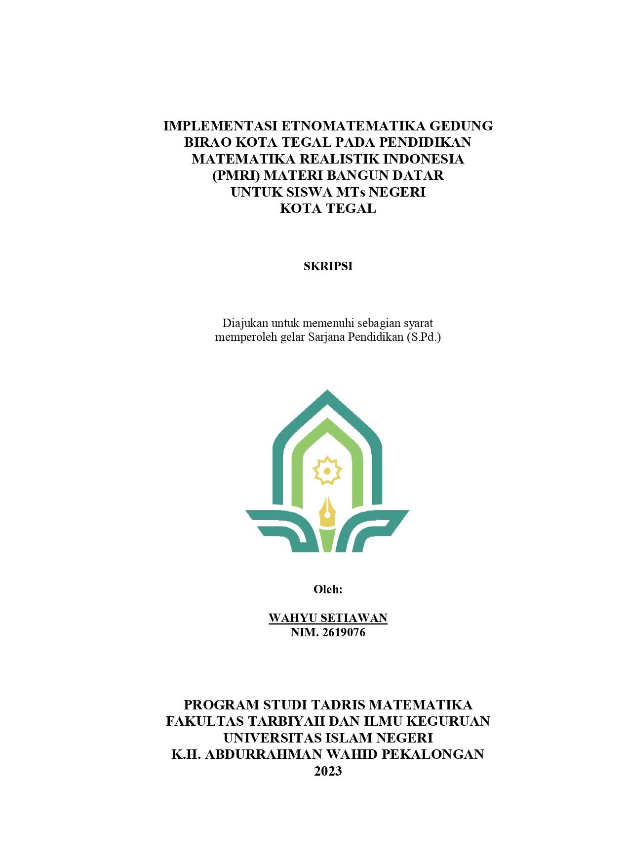 Image of Implementasi Etnomatematika Gedung Birao Kota Tegal Pada Pendidikan Matematika Realistik Indonesia (PMRI)  Materi Bangun Datar Untuk Siswa MTs Negeri Kota Tegal