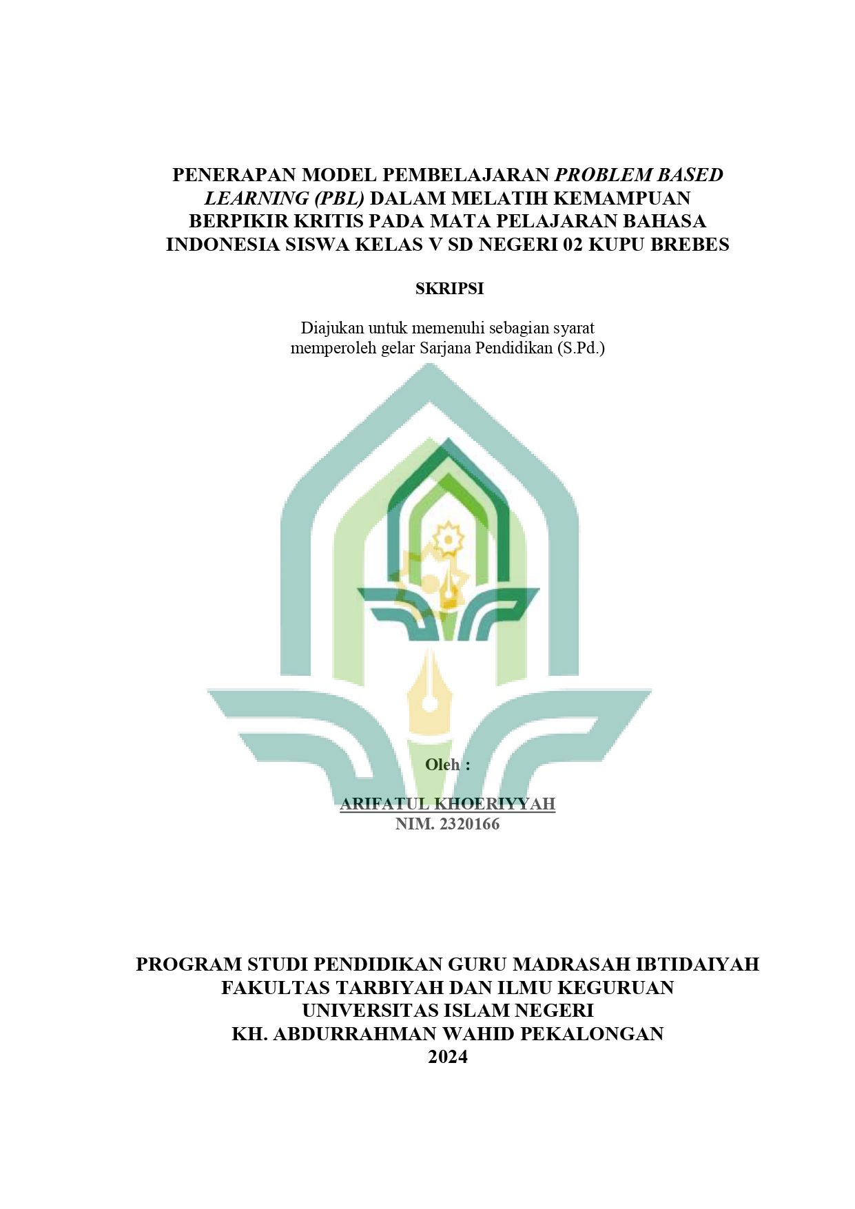 Image of Penerapan Model Pembelajaran Problem Based Learning (PBL) Dalam Melatih Kemampuan Berpikir Kritis Pada Mata Pelajaran Bahasa Indonesia Kelas V SD Negeri 02 Kupu Brebes